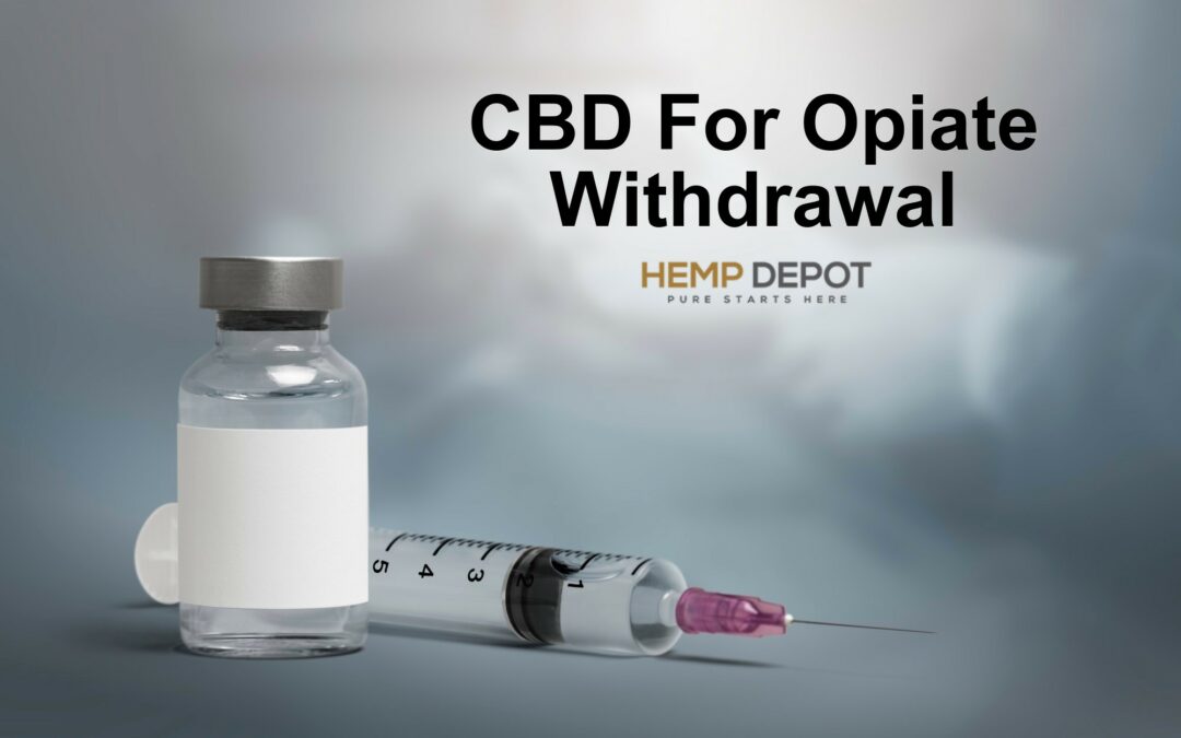 Does CBD Help With Opioid Withdrawal