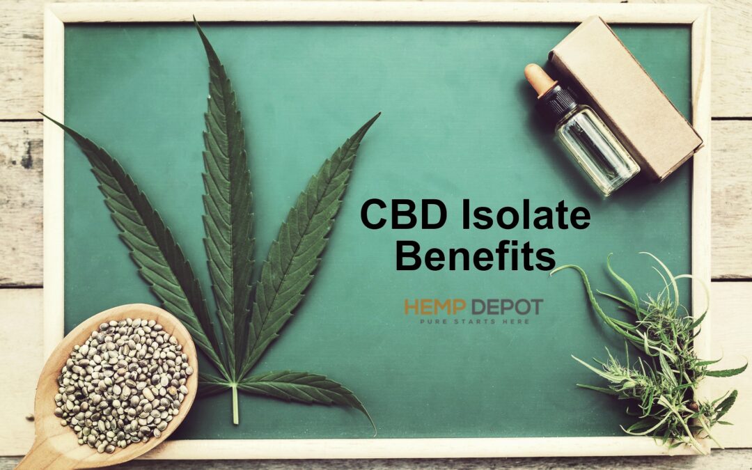 What Is CBD Isolate And What Are It’s Benefits And Effects ?