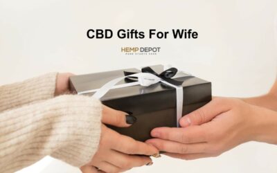 Best Hemp And CBD Gifts For Wife