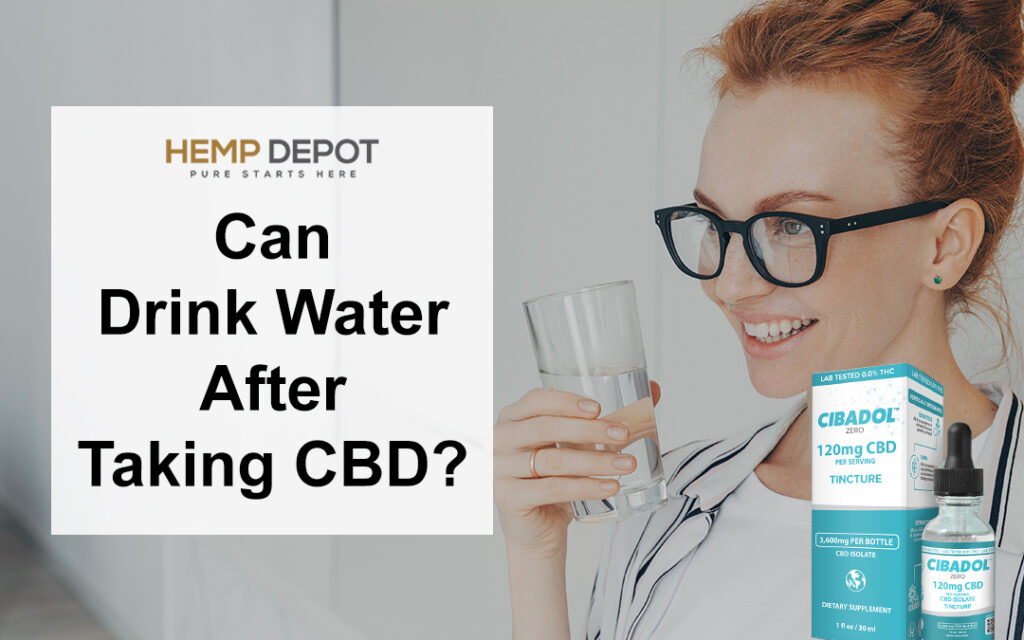 Can Drink Water After Taking CBD?